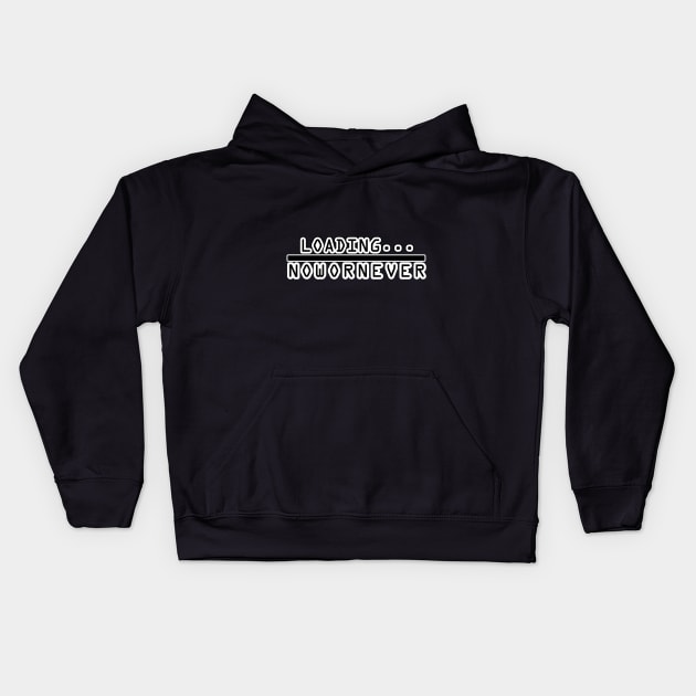 Loading Now Or Never Kids Hoodie by Desert Boy